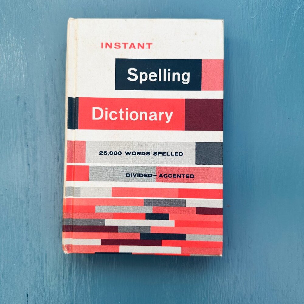 Vintage 1960 Instant Spelling Dictionary Hardcover 25,000 Words Reference Book